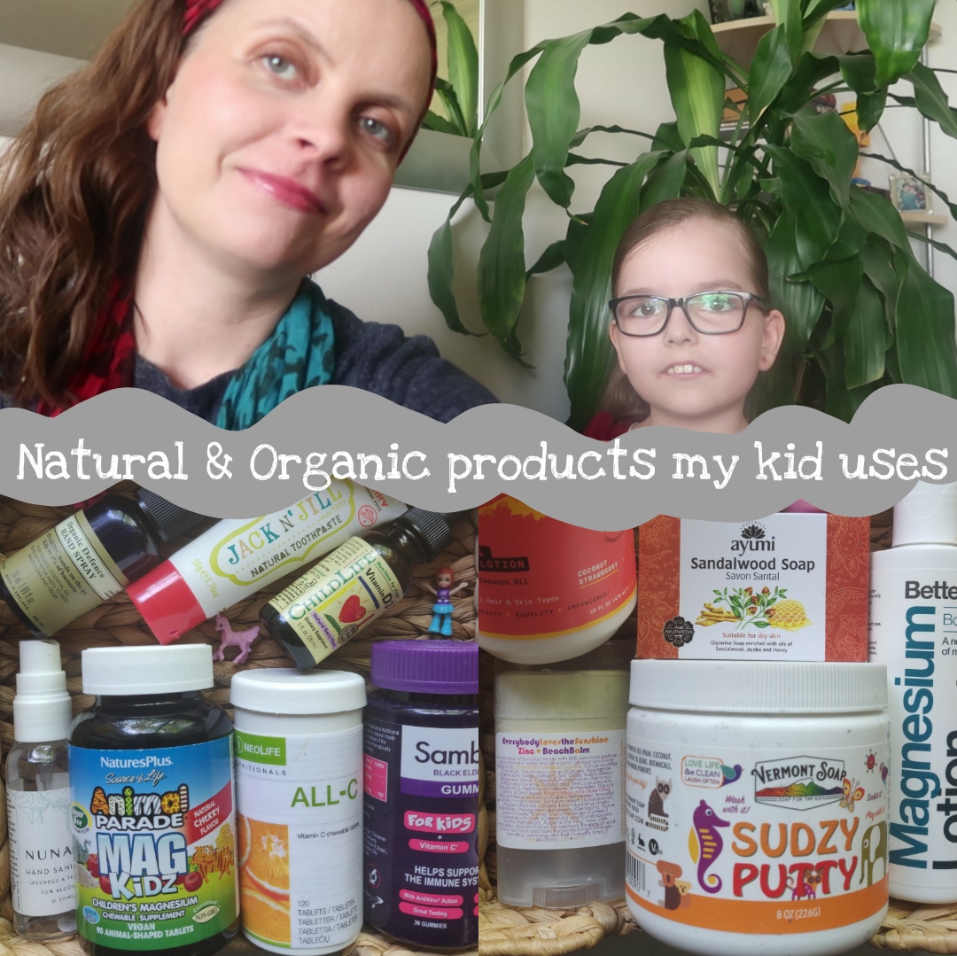 Natural & organic products my child uses – Green Life In Dublin