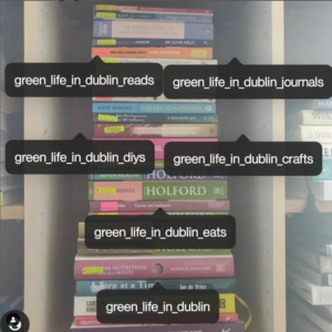 More content & new IG pages - Green Life In Dublin