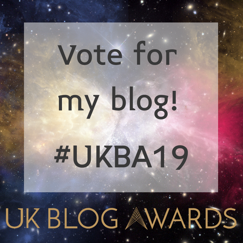 Vote For Me In UK Blog Awards 2019 Please