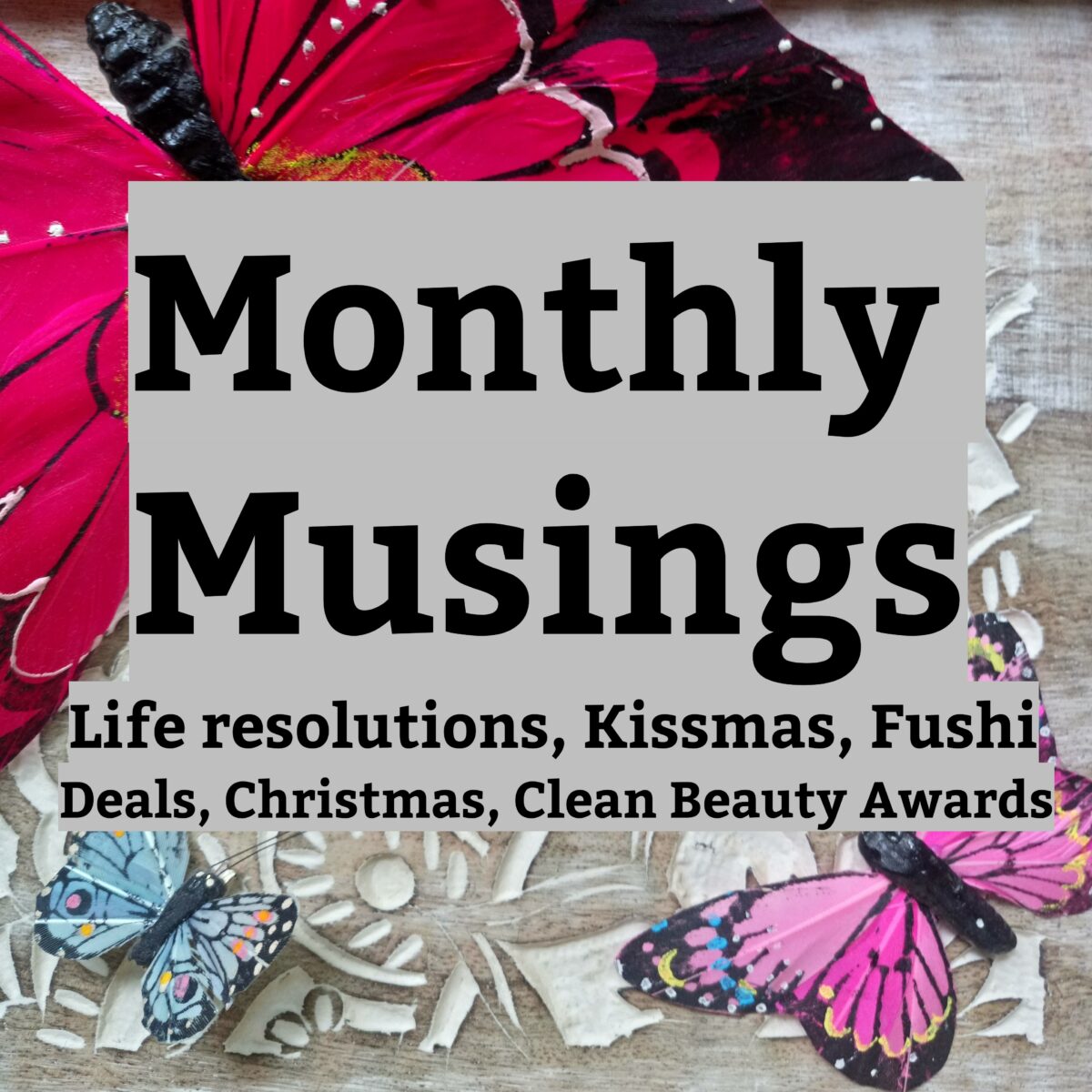 Monthly Musings – December 2019