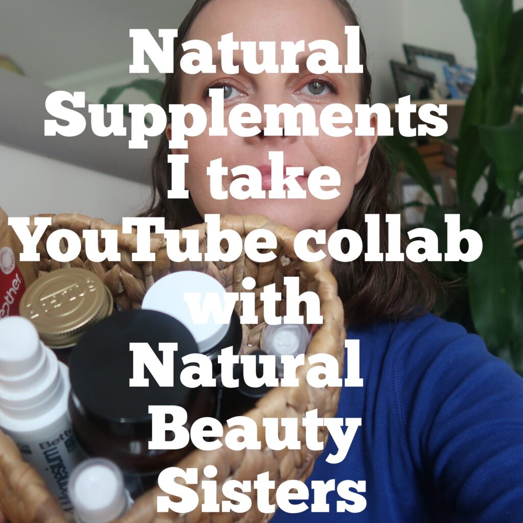 Natural Supplements I take 