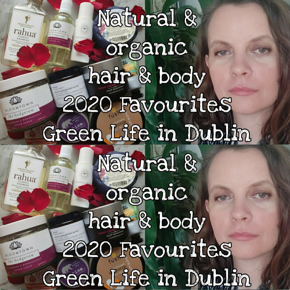 2020 Best Series – Natural & Organic Hair & Body – Green Life In Dublin