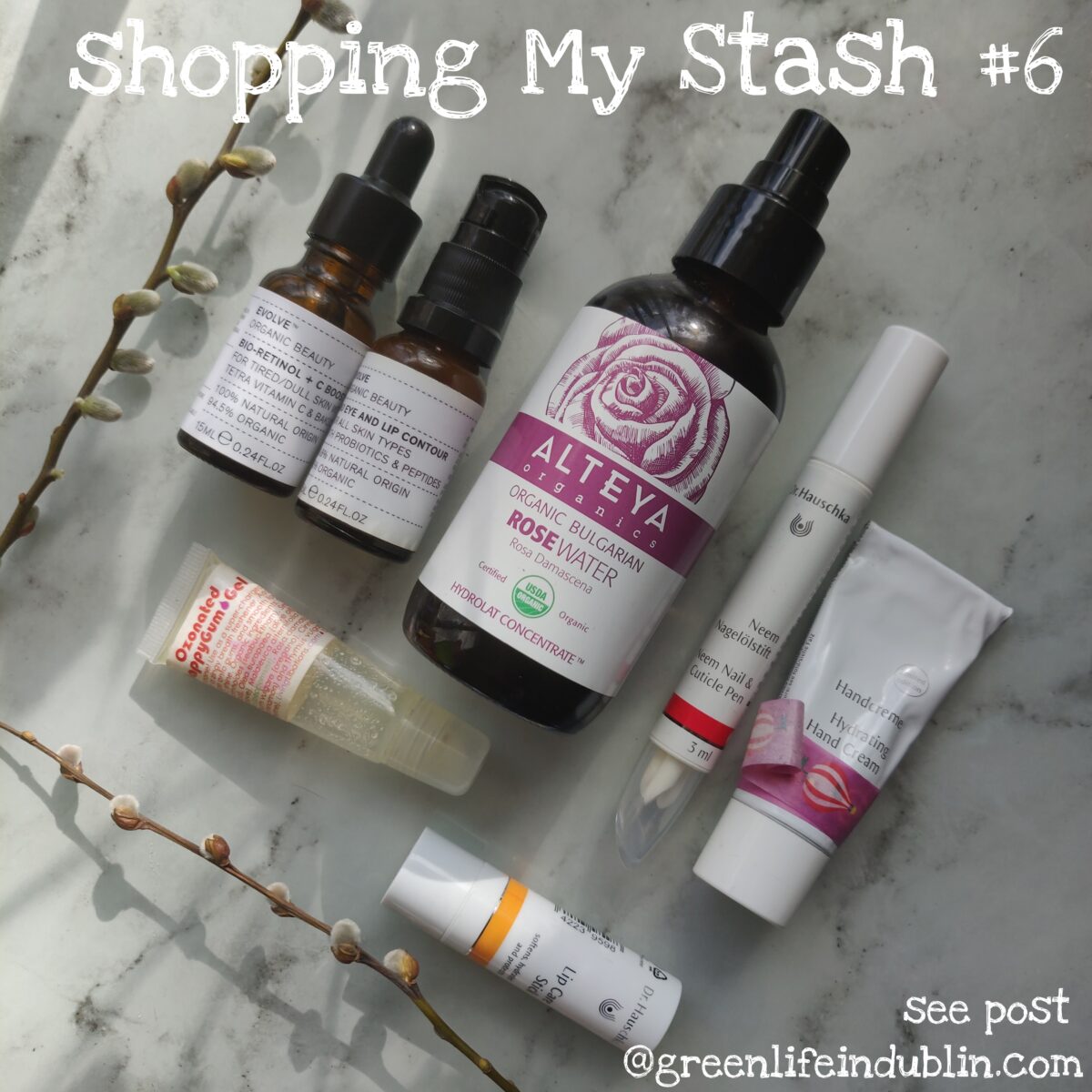 Shopping My Stash #6 - Alteya Organics, Living Libations & Evolve Organic Beauty